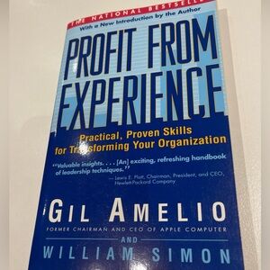 PROFIT FROM EXPERIENCE By Gil Amelio 1st edition Like new book